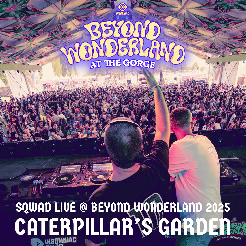 SQWAD Live @ Beyond Wonderland 2025