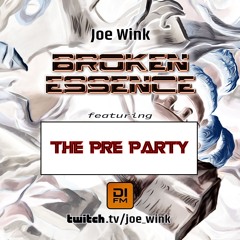 Broken Essence 146 Pre Party