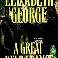 A Great Deliverance (Inspector Lynley Book 1) by Elizabeth George (Author)