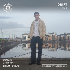 [Melodic Distraction Radio] DRIFT with SSID - May 2023