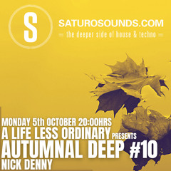A Life Less Ordinary - Autumnal Deep #10 (October '20)