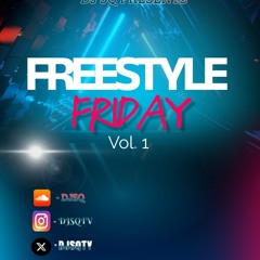 DJSQ FREE STYLE FRIDAY Vol.1