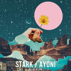 All Out of Love (with Ayoni)
