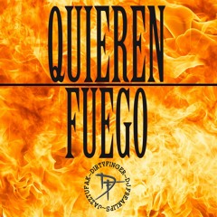 Quieren Fuego - dirty finger - jazztufak