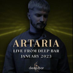 Artaria - Live From Deep Bar l January 2023