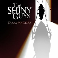 [Read] Online The Shiny Guys BY : Doug MacLeod