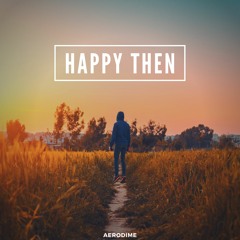 Happy Then