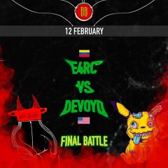 E4RC vs Devoyd | FINAL BATTLE | VOL 2