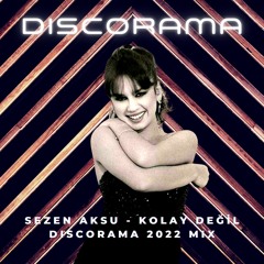 Sezen Aksu - Kolay Değil (Discorama Remix)Preview