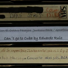 Can´t go to Cuba -  Eduardo Ruiz (RadioAlhara 08/07/2022)