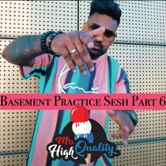 Basement Practice Sesh Part 6