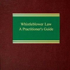 KINDLE Whistleblower Law:: A Practitioner's Guide Lisa J. Banks eBook