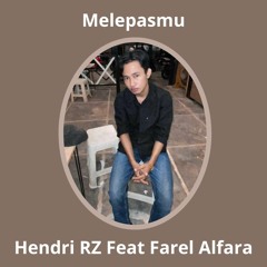 Melepasmu (feat. Farel Alfara)