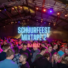 Schuurfeest Mixtape 2 | DJ Boaz
