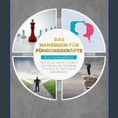 ebook read [pdf] ⚡ Das Handbuch für Führungskräfte - 4 in 1 Sammelband: Die 7 Säulen der Führungsk