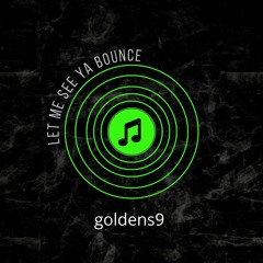 Let Me See Ya Bounce