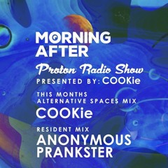 Morning After - Proton Radio Mix - Mar 23 - Anonymous Prankster