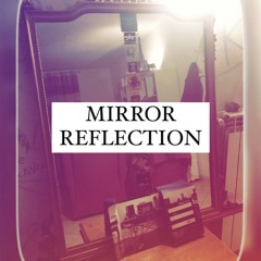 Fabio Zammarchi - MIRROR REFLECTION
