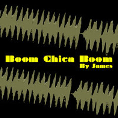 James Mix Boom Chica Boom