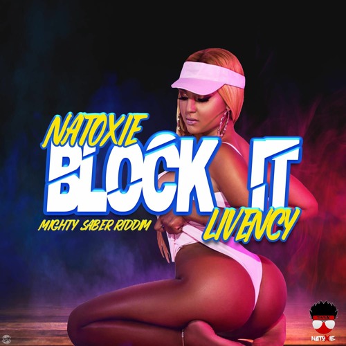 Livency Ft Natoxie - Block It