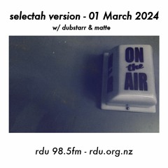 Selectah Version - 01 March 2024