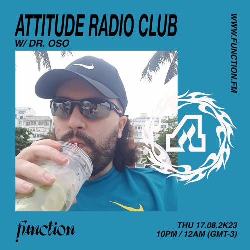 Dr.Oso I Attitude Radio Club #32 @function.fm