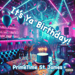 It's Ya Birthday! [Explicit]