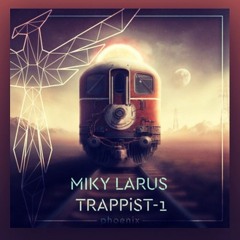 Miky Larus - Trappist - 1