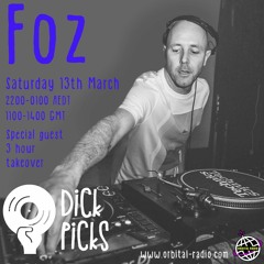 Dick Picks Show 8 - with special guest - Foz - Broadcast 13/03/21