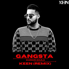 GANGSTA KARAN AUJLA - KEEN (MASHUP).mp3