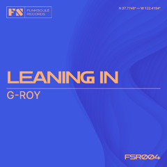 G-roy - Leaning In - Extended