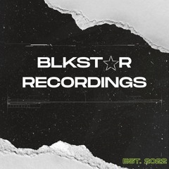 Blkstar Recordings (Official Playlist)