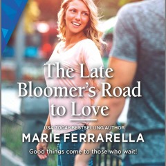 Read The Late Bloomer's Road to Love (Matchmaking Mamas Book 29)