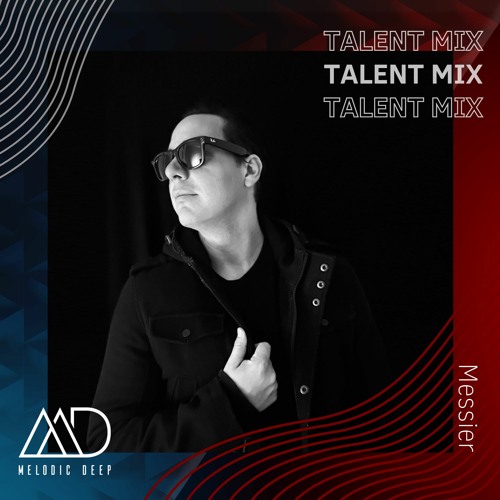 MELODIC DEEP TALENT MIX SERIES #183 | Messier