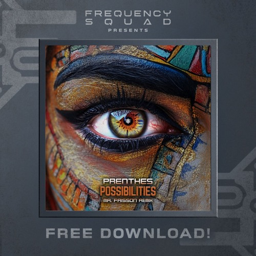 Prenthes - Possibilities (Mr. Frisson Remix)