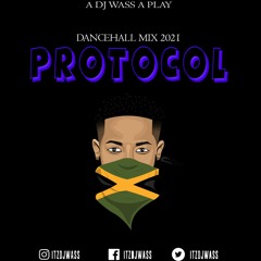 Dancehall Mix 2021 - Protocol Mixtape - [Eplicit]
