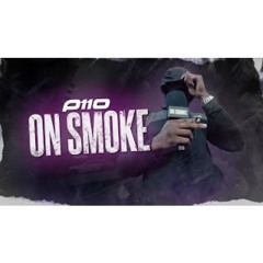UnrulyCMU - ON SMOKE | P110