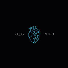 Kalax6 - Blind (prod. Xar)