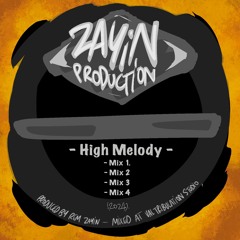 Rem Zayin - High Melody - Mix 1