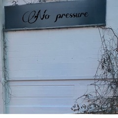 No Pressure