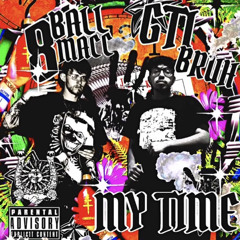 MY TIME Ft. 8BallMacc