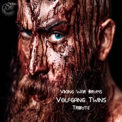 Viking War Drums - Volfgang Twins Tribute