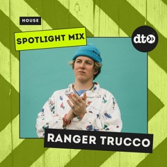 Spotlight Mix: Ranger Trucco