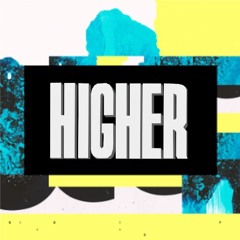 Higher x Glue - Nathan Dawe x Bicep