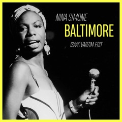 Nina Simone - Baltimore (Isaac Varzim EDIT)