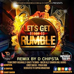 DChipSta - Let's Get Ready To Rumble - INFAMOUSRADIO