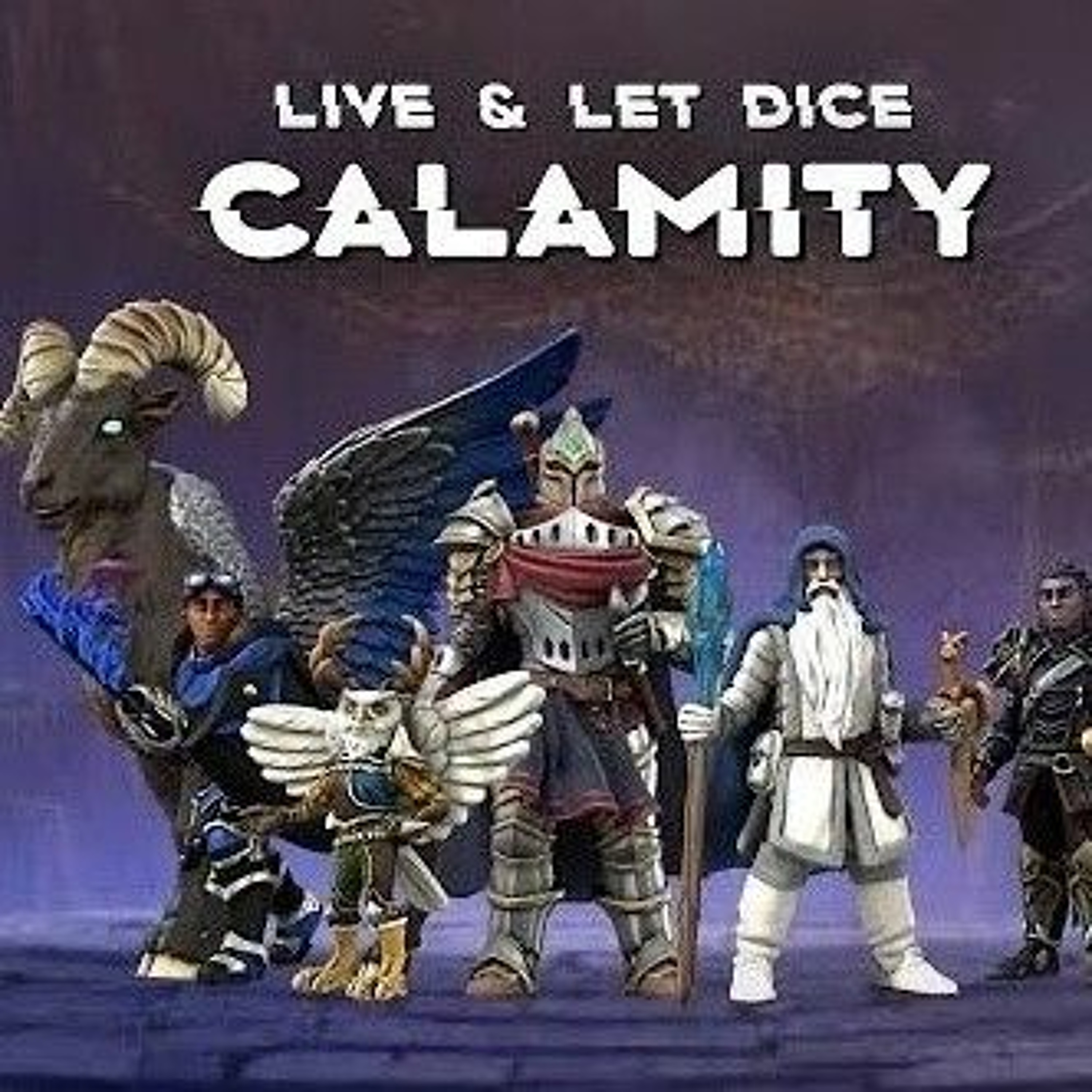 Dnd 5E | Live And Let Dice Calamity Episode 2: A New Purpose episode artwork