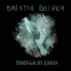 Breathe Deeper-Slipping Through My Hands (video in description)