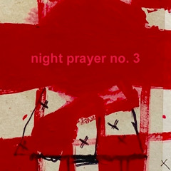 night prayer no. 3