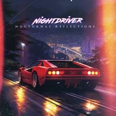 Nightdriver - Nocturnal Reflections